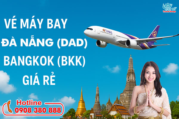 Vé máy bay Đà Nẵng (DAD) đi Bangkok (BKK) giá rẻ nhất