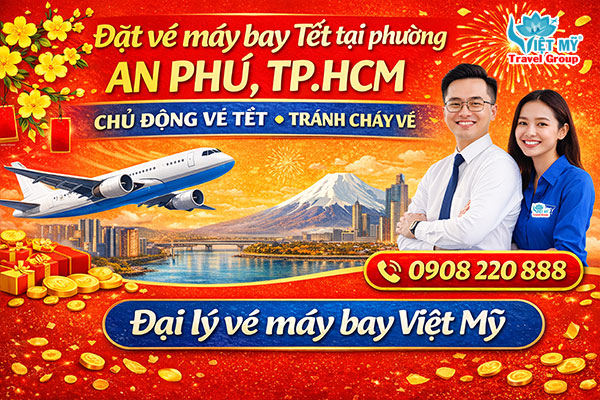 Đặt vé máy bay Tết tại Phường An Phú, tphcm giá rẻ