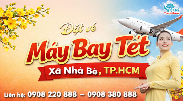 Đặt vé máy bay Tết tại xã Nhà Bè, TPHCM giá rẻ