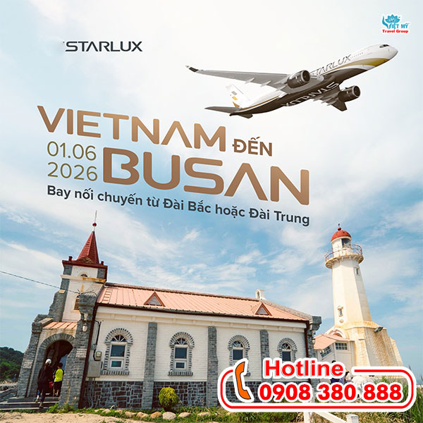 Starlux Airlines ưu đãi vé máy bay đi Busan giá rẻ