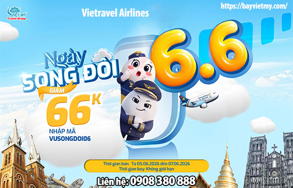 Vietrave Airlines ưu đãi vé máy bay nhân ngày song đôi 6/6