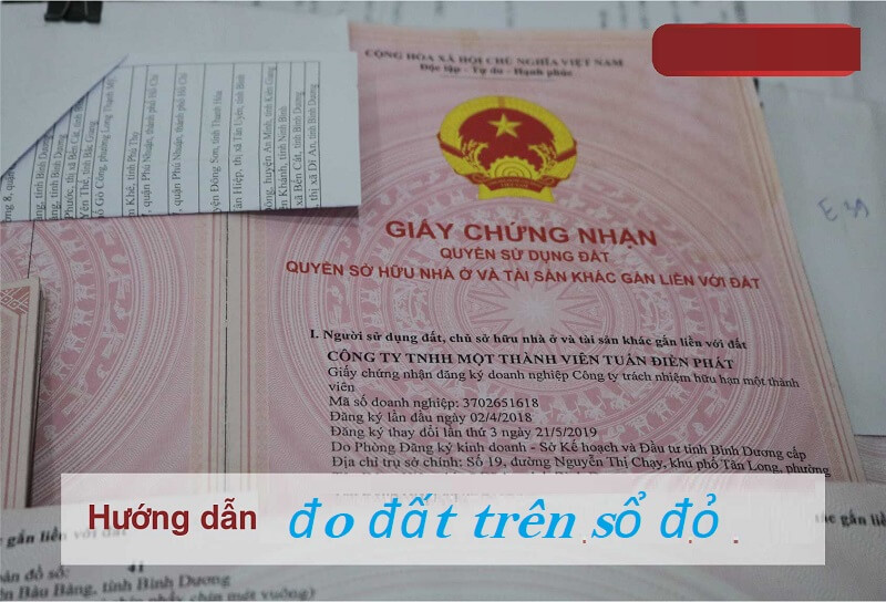 Hướng dẫn chi cách đo đất đai trên sổ đỏ giúp bạn thực hiện dễ dàng, đảm bảo chính xác
