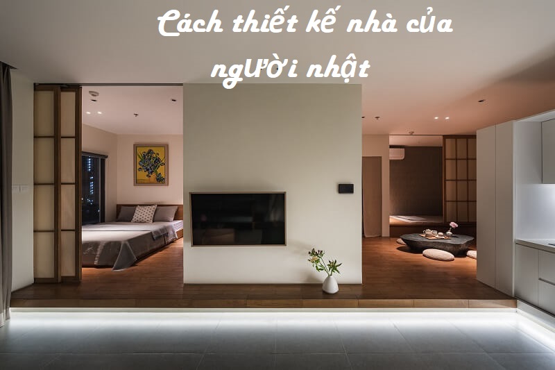 Cách thiết kế nhà ở của người Nhật