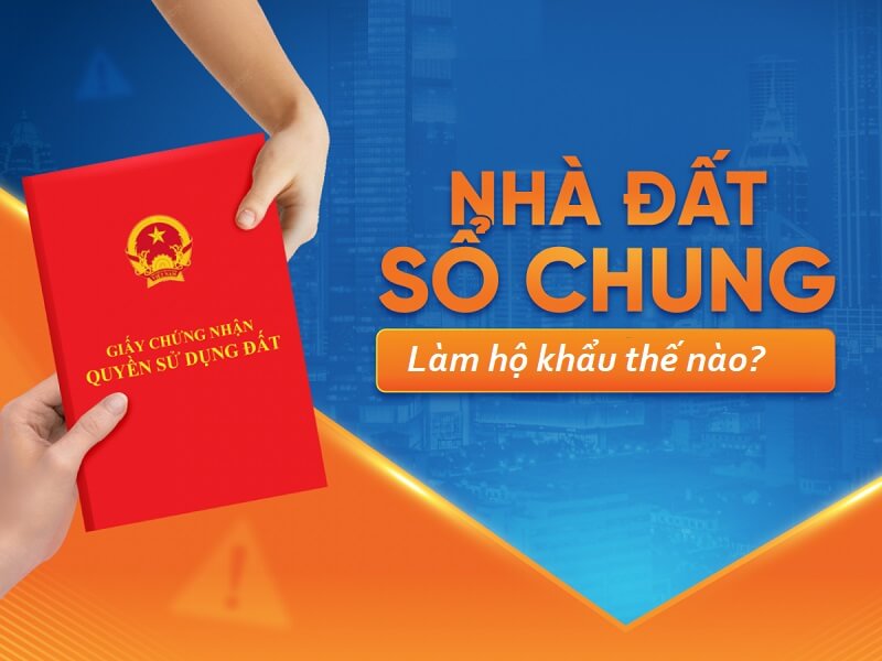 Thủ tục, giấy tờ cần chuẩn bị để làm hộ khẩu khi chung sổ hồng