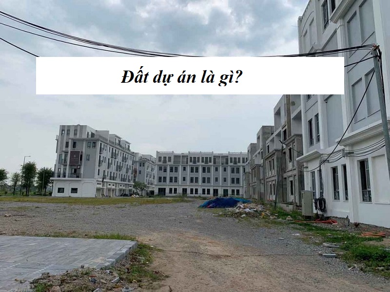 Đất dự án là gì