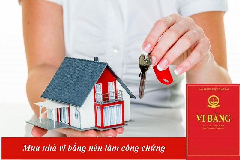Mua nhà vi bằng nên làm công chứng