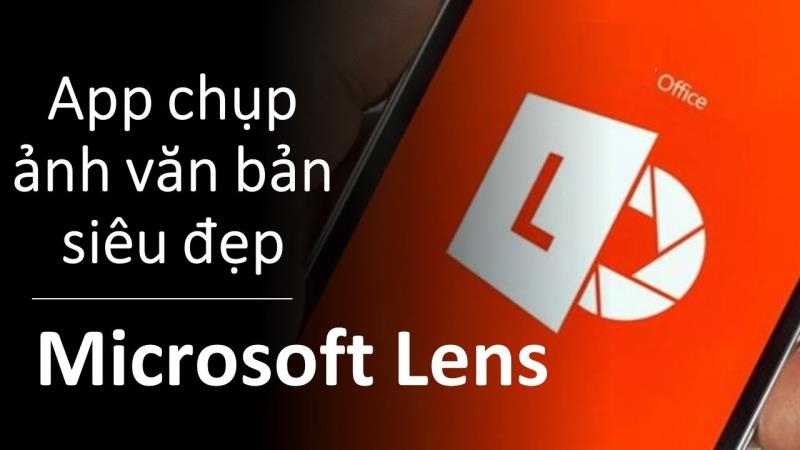 Ứng dụng scan tài liệu Microsoft Office Lens