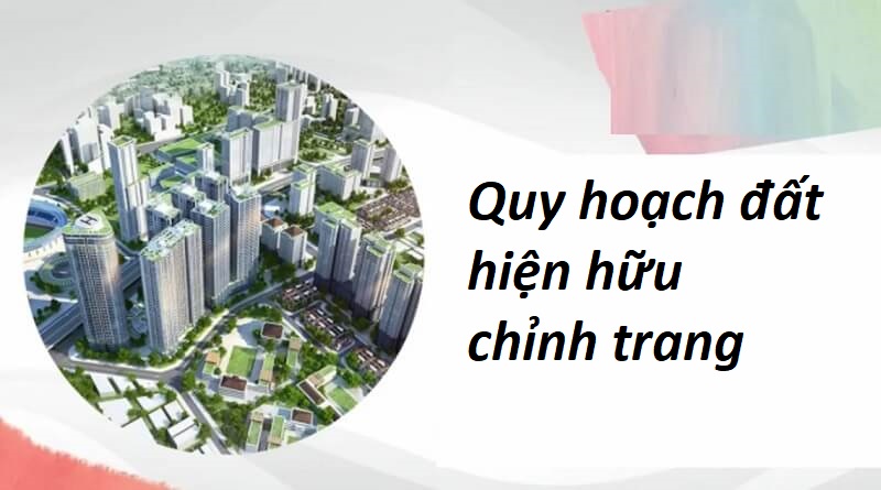 Quy hoạch đất hiện hữu chỉnh trang