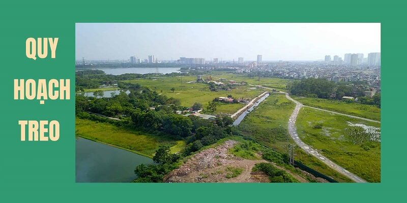 Có những loại quy hoạch treo nào?