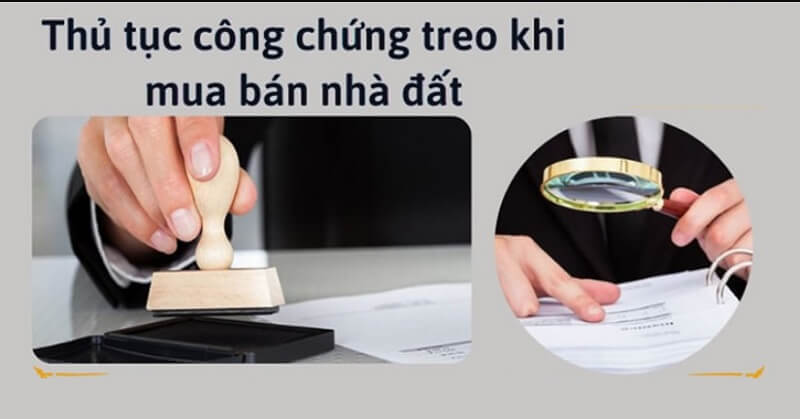 Thực hiện thủ tục công chứng treo