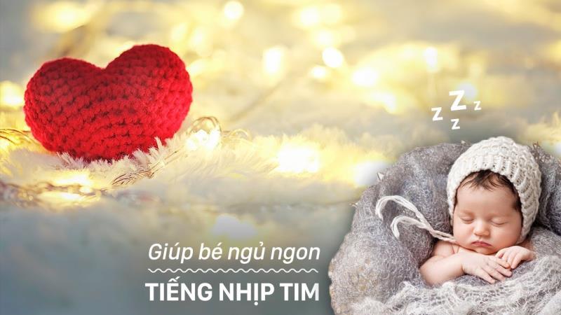 Tiếng tim đập giúp bé ngủ sâu giấc hơn