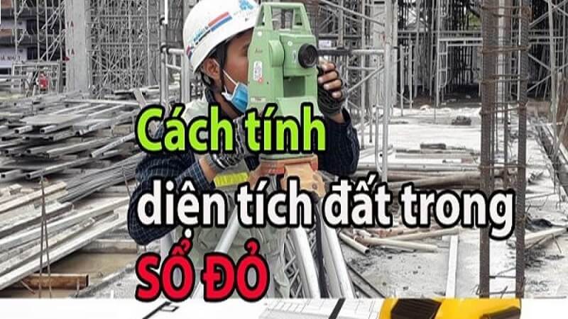 Tính toán diện tích đất trên sổ đỏ sao cho chính xác, cần áp dụng cách nào