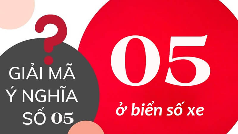 Ý nghĩa của biển xe 05