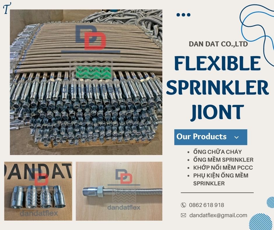 Ống mềm chữa cháy, dây nối mềm sprinkler, khớp nối mềm sprinkler PCCC