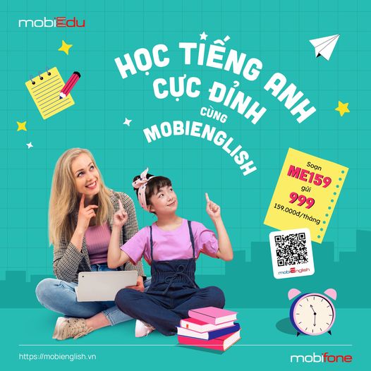Học Tiếng Anh cực đỉnh- cùng MobiEnglish chỉ 159k/tháng