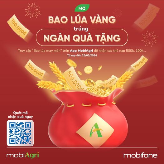 Vào app mobiAgri: Mở bao lúa vàng, trúng ngàn quà tặng