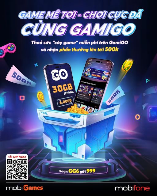 GAMIGA MobiFone: Giải trí cực hay, chơi game cực đã