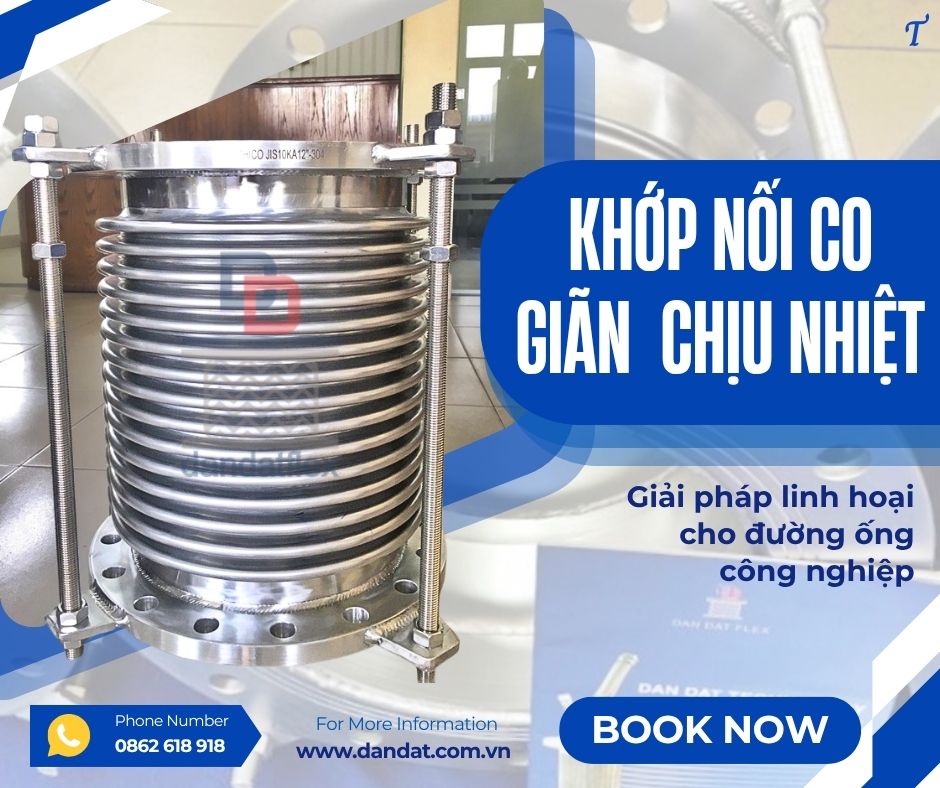 Khớp nối giãn nở/ Ống bù giãn nở nhiệt/ Khớp nối bù trừ giãn nở nhiệt