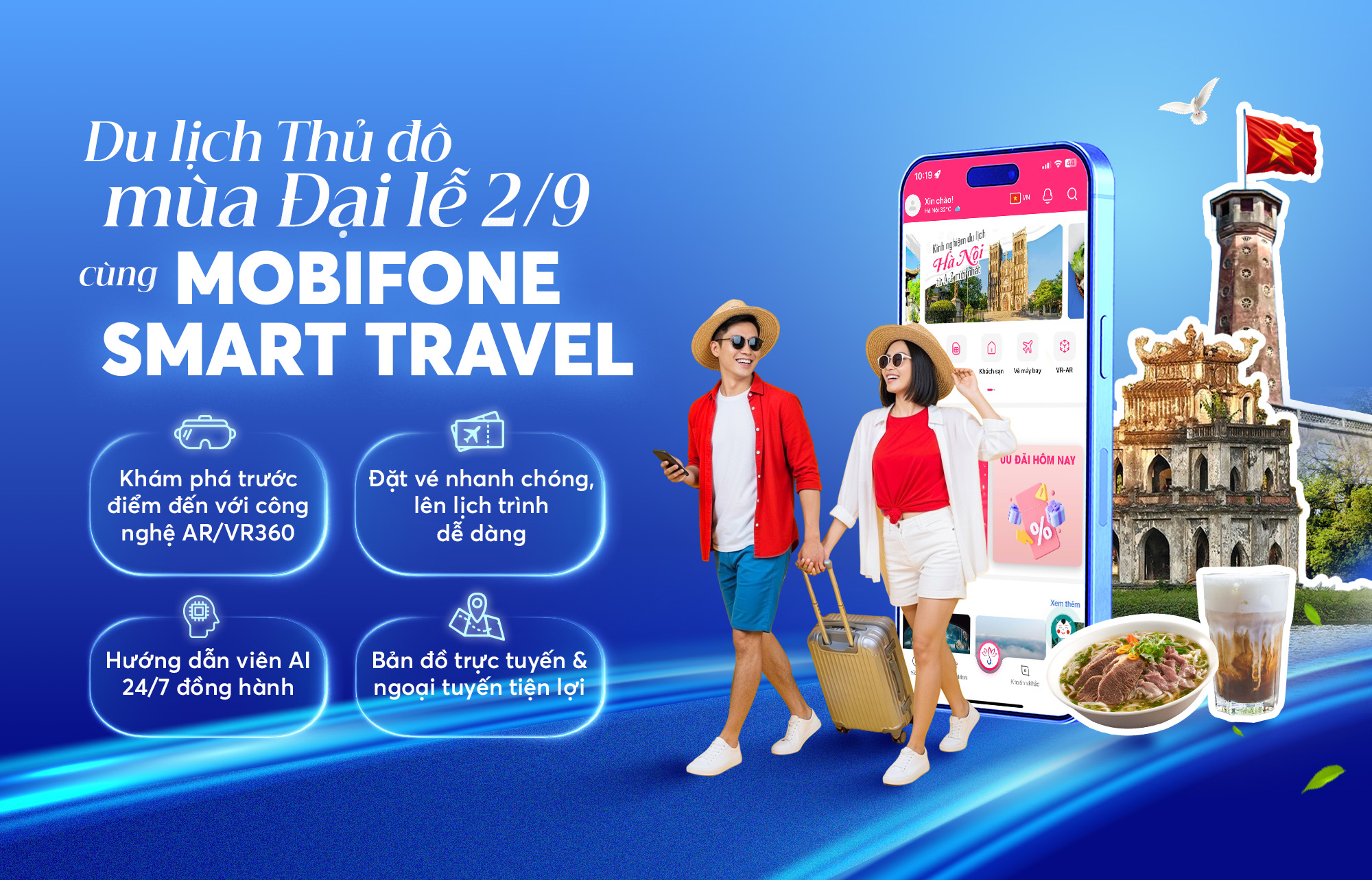 Du lịch thủ đô dịp 2/9 cùng MobiFone Smart Travel