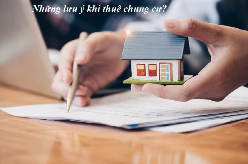 Bật mí kinh nghiệm về những lưu ý khi thuê nhà chung cư