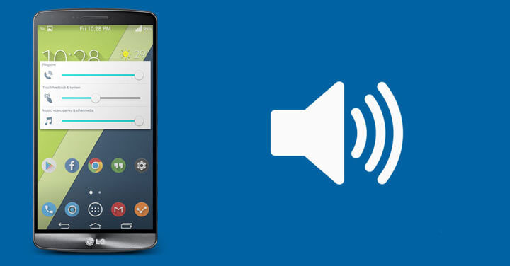 Hướng dẫn cách tăng âm lượng điện thoại Android đơn giản
