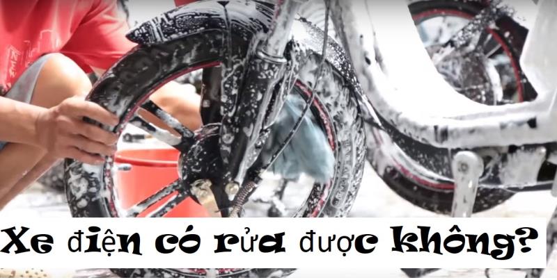 Xe điện có rửa được không và thông tin hữu ích cần biết