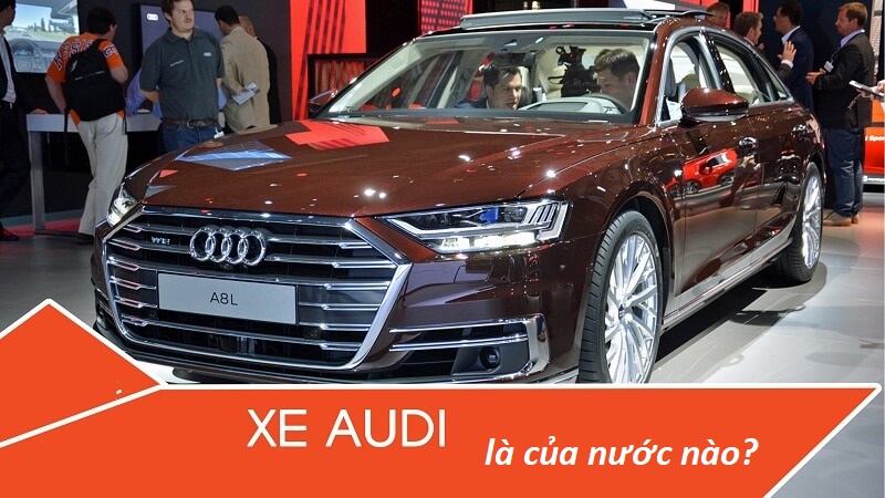 Audi là hãng xe của nước nào? Khám phá bí mật về hãng xe Audi