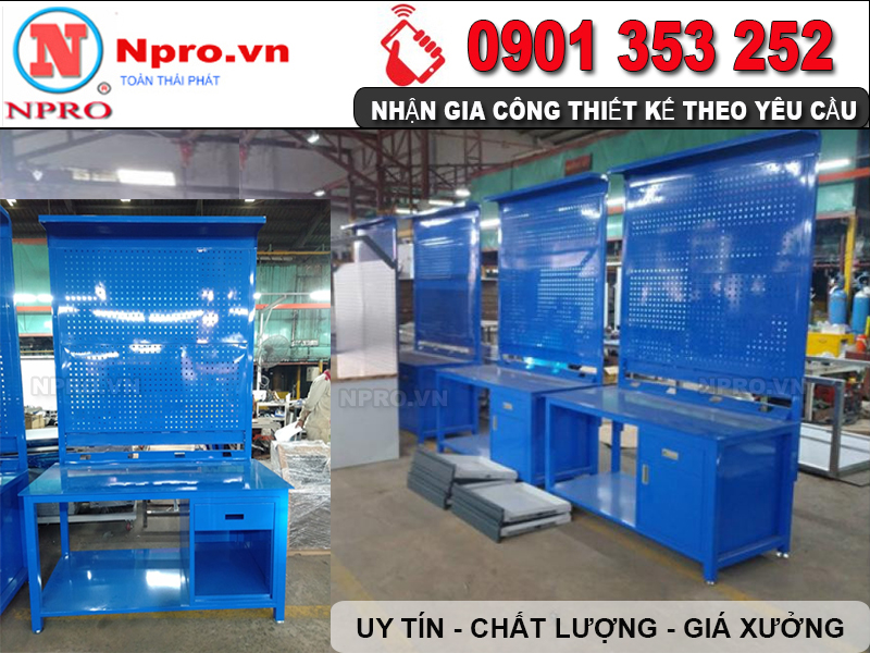 Bàn thao tác, bàn nguội, bàn cơ khí chất lượng - NPRO