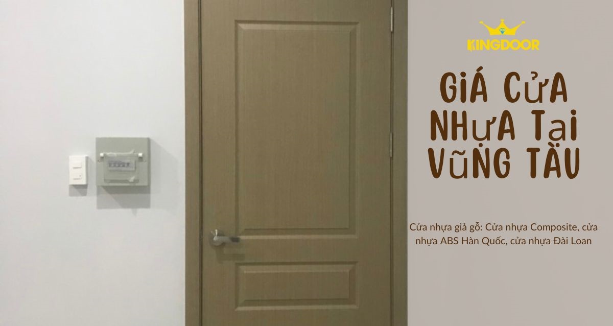 Giá cửa nhựa tại Vũng Tàu, mẫu cửa đẹp cho bạn