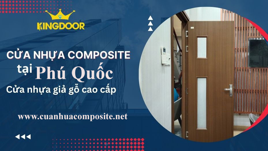 Cửa nhựa Composite tại Phú Quốc - cửa nhựa cao cấp