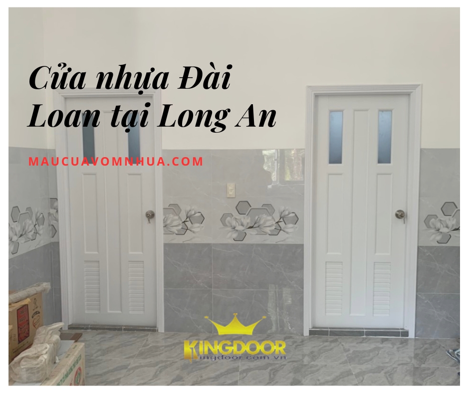 CỬA NHỰA ĐÀI LOAN TẠI LONG AN - CỬA NHÀ VỆ SINH