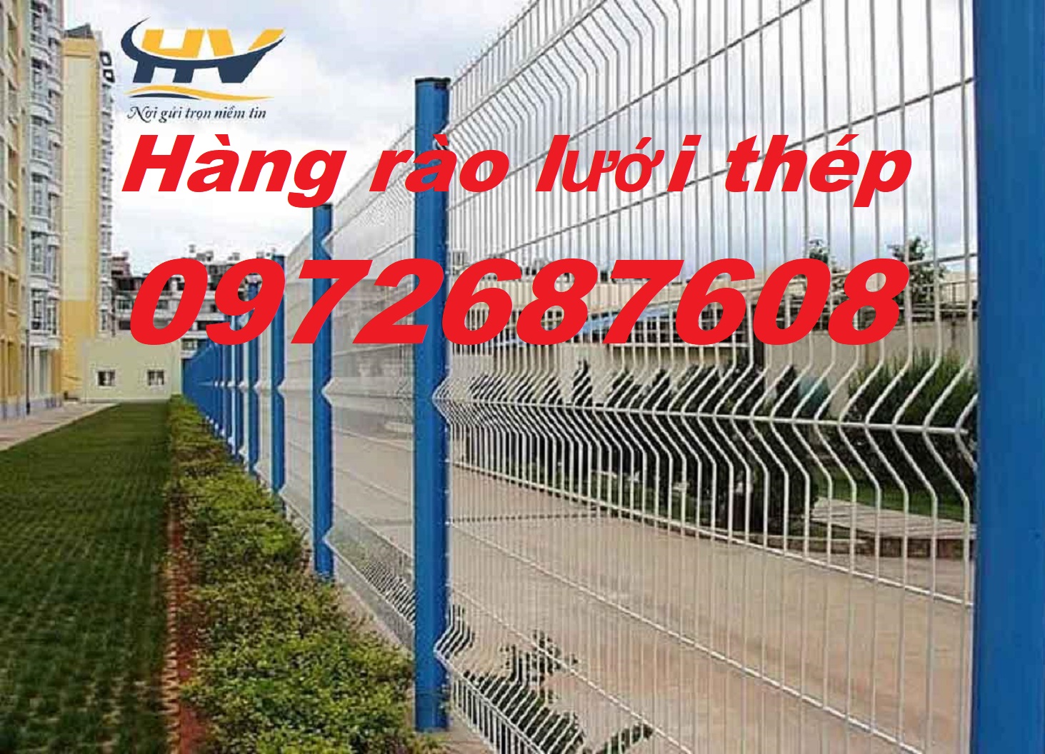 Hàng rào thép, hàng rào lưới thép hàn, hàng rào mạ kẽm, lưới rào