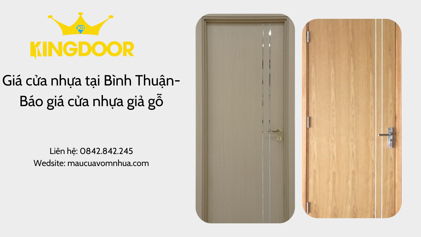 Giá cửa nhựa tại Bình Thuận-Báo giá cửa nhựa giả gỗ