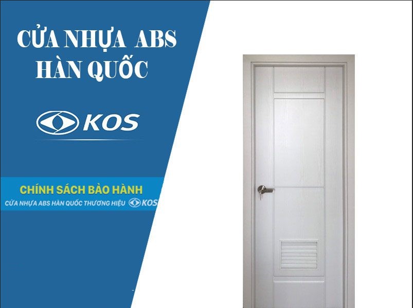 Cửa nhựa ABS Hàn Quốc ( KOS ) Chính Hãng, Siêu Bền