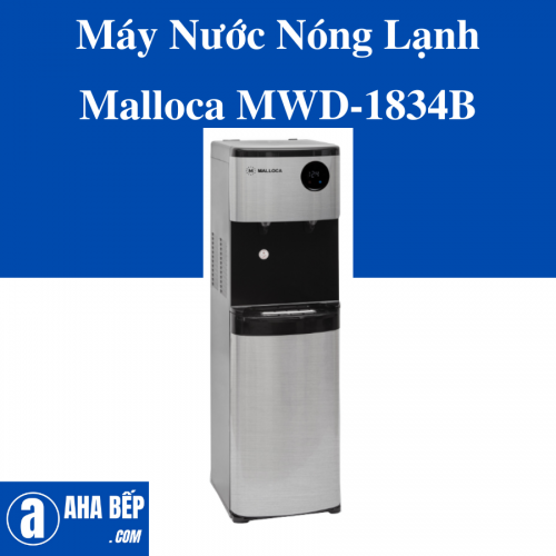 Máy nước nóng lạnh MALLOCA MWD-1834B Hiện đại và An toàn