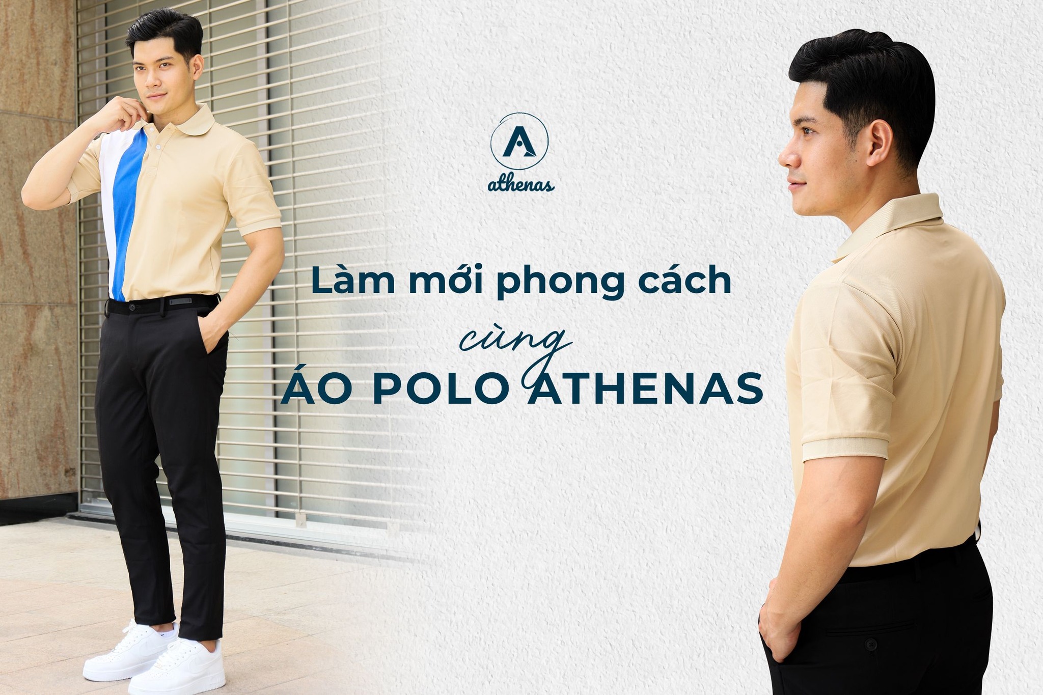 LÀM MỚI PHONG CÁCH CÙNG ÁO POLO ATHENAS