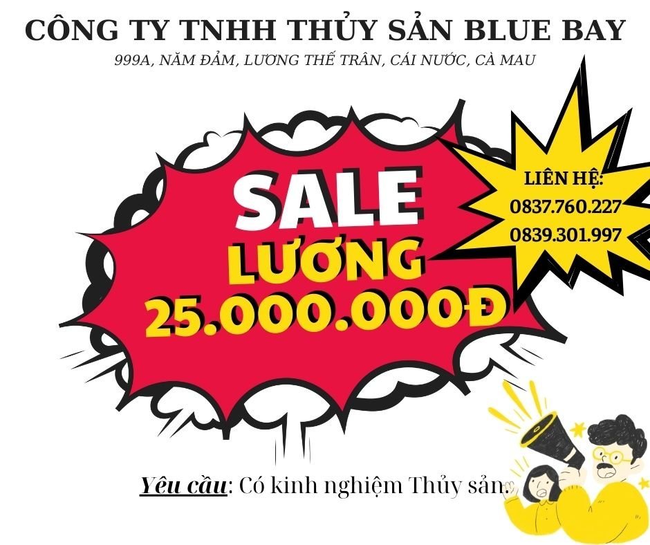 Cty Thủy Sản Blue Bay Cà Mau tuyển Trưởng Phòng R-D và Sale, trợ lý