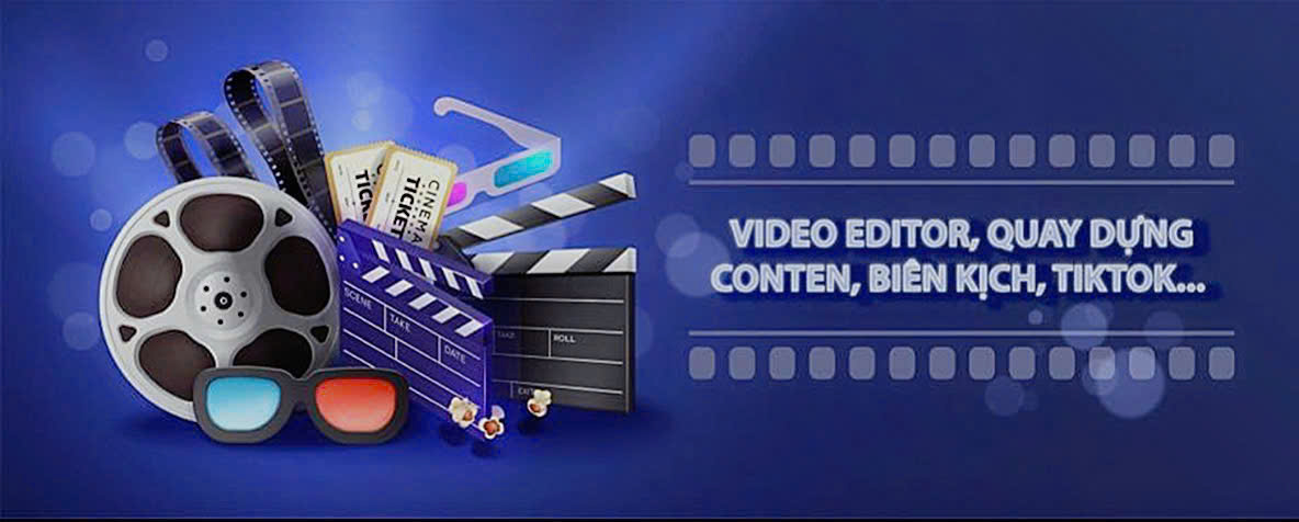 Tuyển NV VIDEO EDITOR có KN mạng xã hội tiktok, FB, zalo, youtube