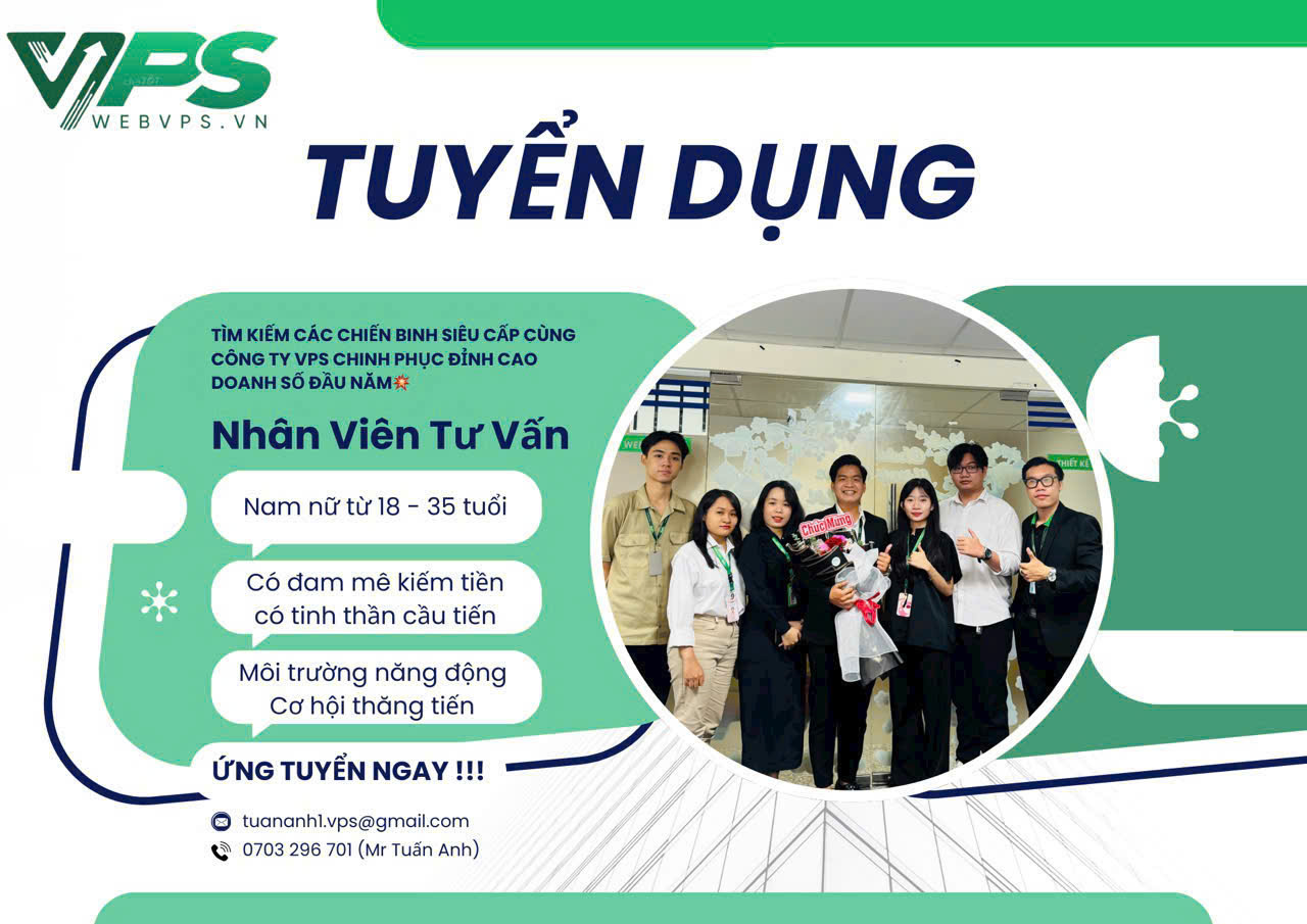 Cty VPS tuyển NV Tư vấn Website, NV Kinh Doanh làm tại Q12