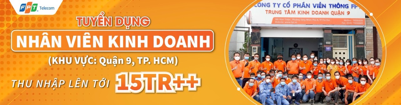Tuyển nhân viên kinh doanh viễn thông FPT Telecom Q9